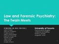 Law and Forensic Psychiatry: The Twain Meets